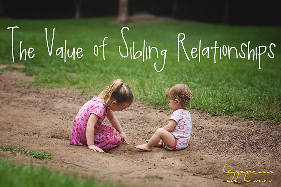 The Value of Sibling Relationships
