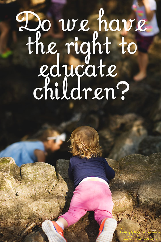 Do we have the right to educate children?