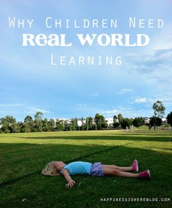 Why Children Need Real World Learning