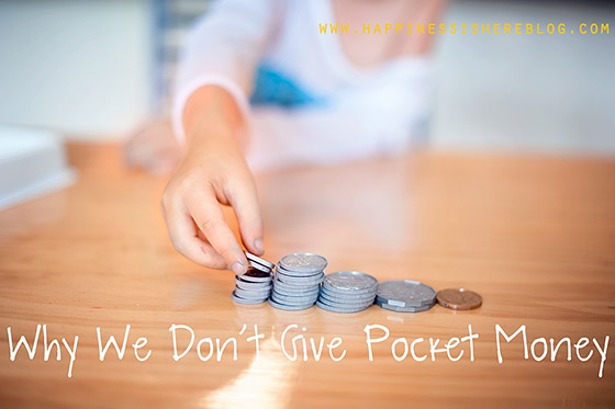 Why We Don't Give Pocket Money