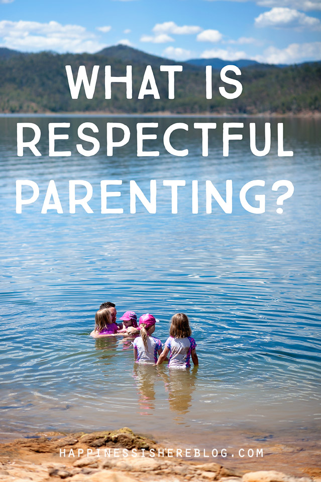 What Is Respectful Parenting?