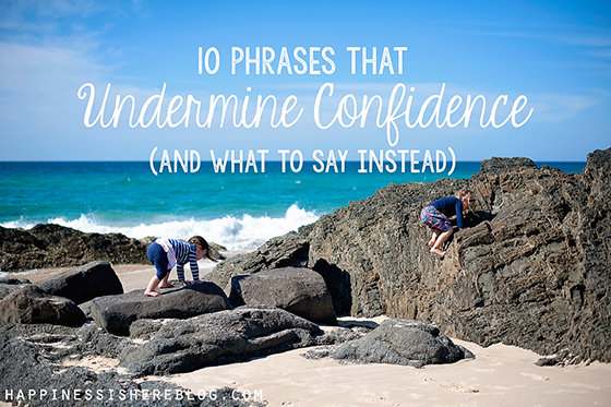 10 Phrases That Undermine Confidence (and What to Say Instead)