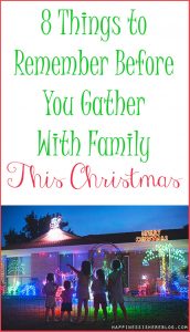 8 Things to Remember Before You Gather With Family This Christmas